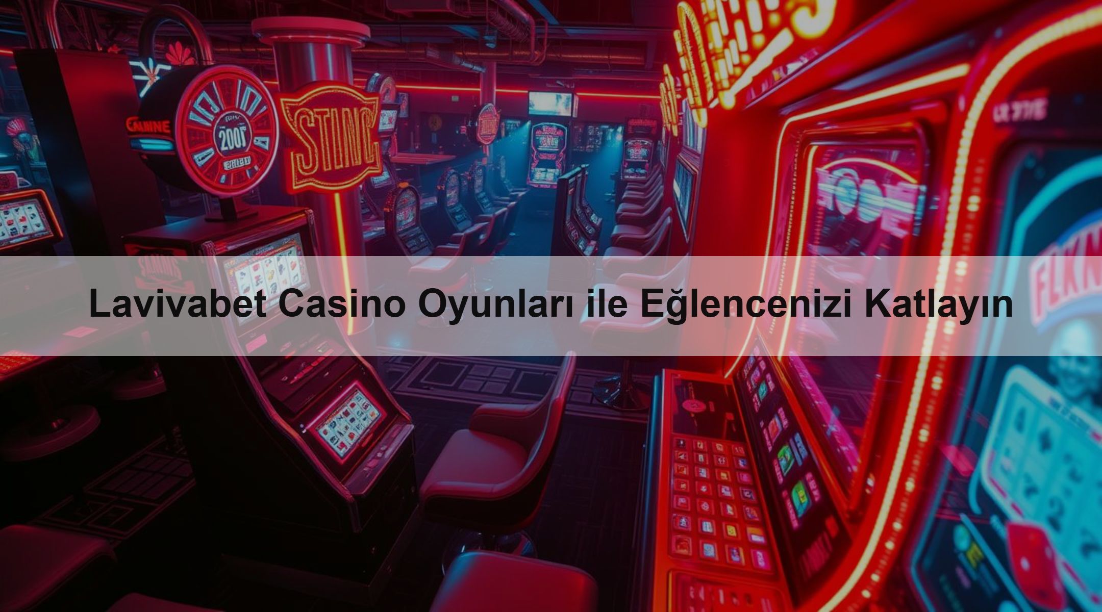 Lavivabet Casino Oyunları ile Eğlencenizi Katlayın 1 Lavivabet Casino Oyunları ile Eğlencenizi Katlayın